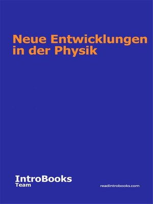 cover image of Neue Entwicklungen in der Physik
